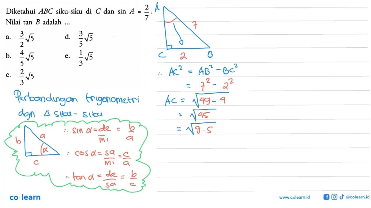 Diketahui ABC siku-siku di C dan sin A=2/7. Nilai tan B