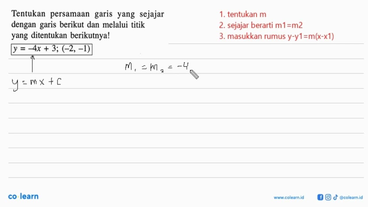 Tentukan persamaan garis yang sejajar dengan garis berikut