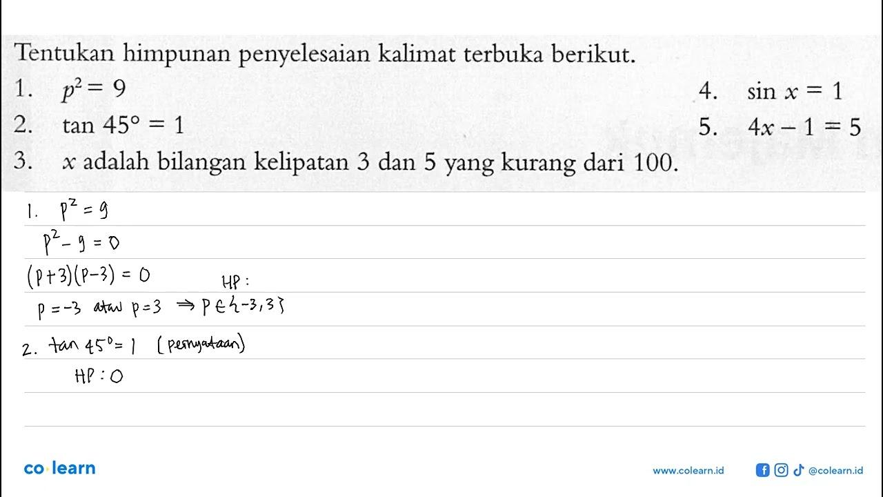 Tentukan himpunan penyelesaian kalimat terbuka berikut. 1.