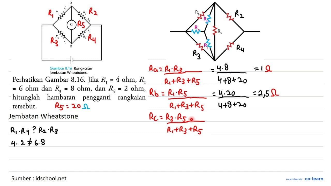 jembatan Wheatstone. Perhatikan Gambar 8.16. Jika R_(1)=4