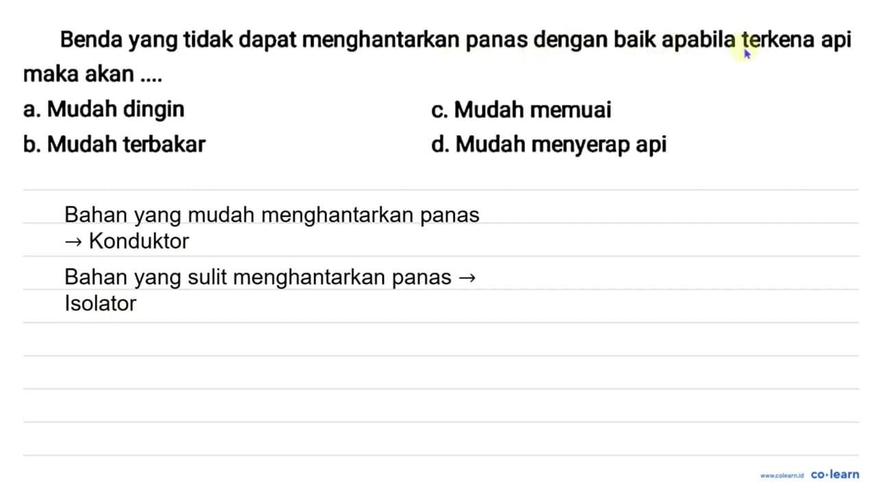 Benda yang tidak dapat menghantarkan panas dengan baik