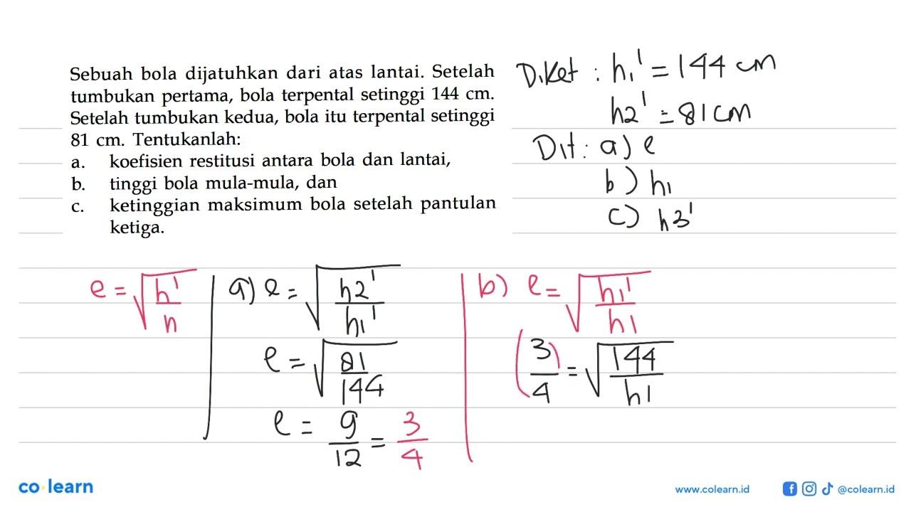 Sebuah bola dijatuhkan dari atas lantai. Setelah tumbukan