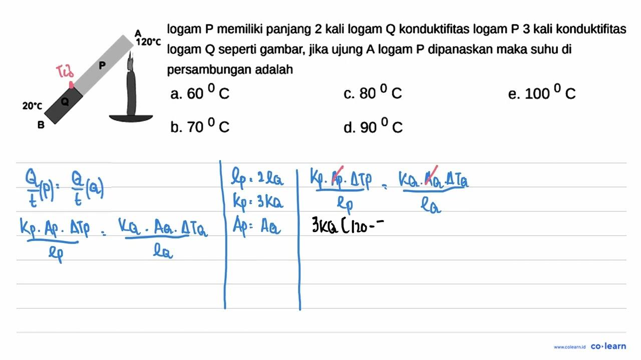 logam P memiliki panjang 2 kali logam Q konduktifitas logam