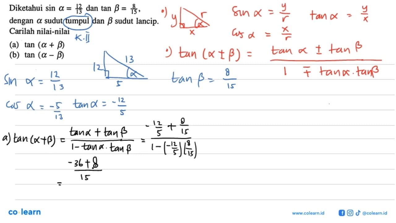 Diketahui sin a=12/13 dan tan b=8/15, dengan a sudut tumpul