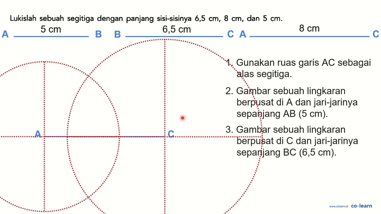 Lukislah sebuah segitiga dengan panjang sisi-sisinya 6,5