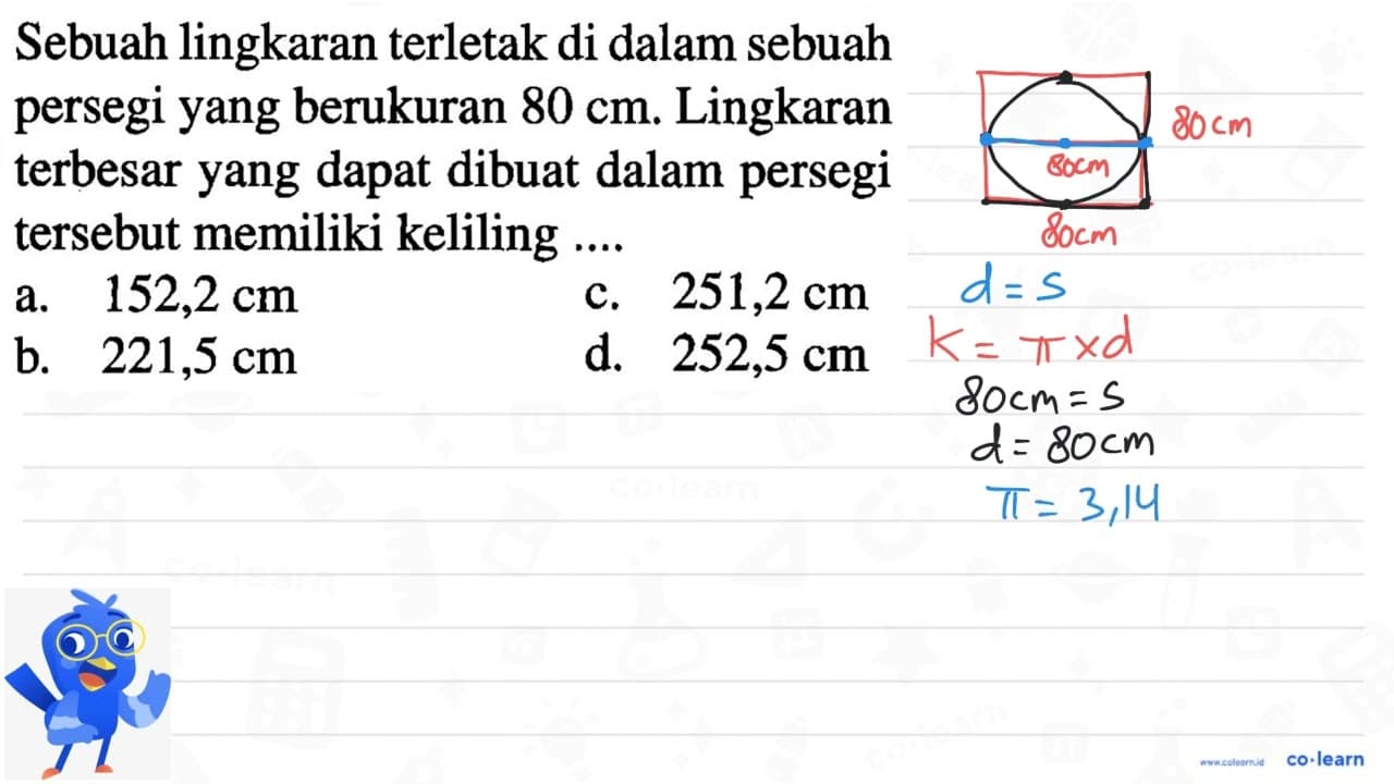 Sebuah lingkaran terletak di dalam sebuah persegi yang