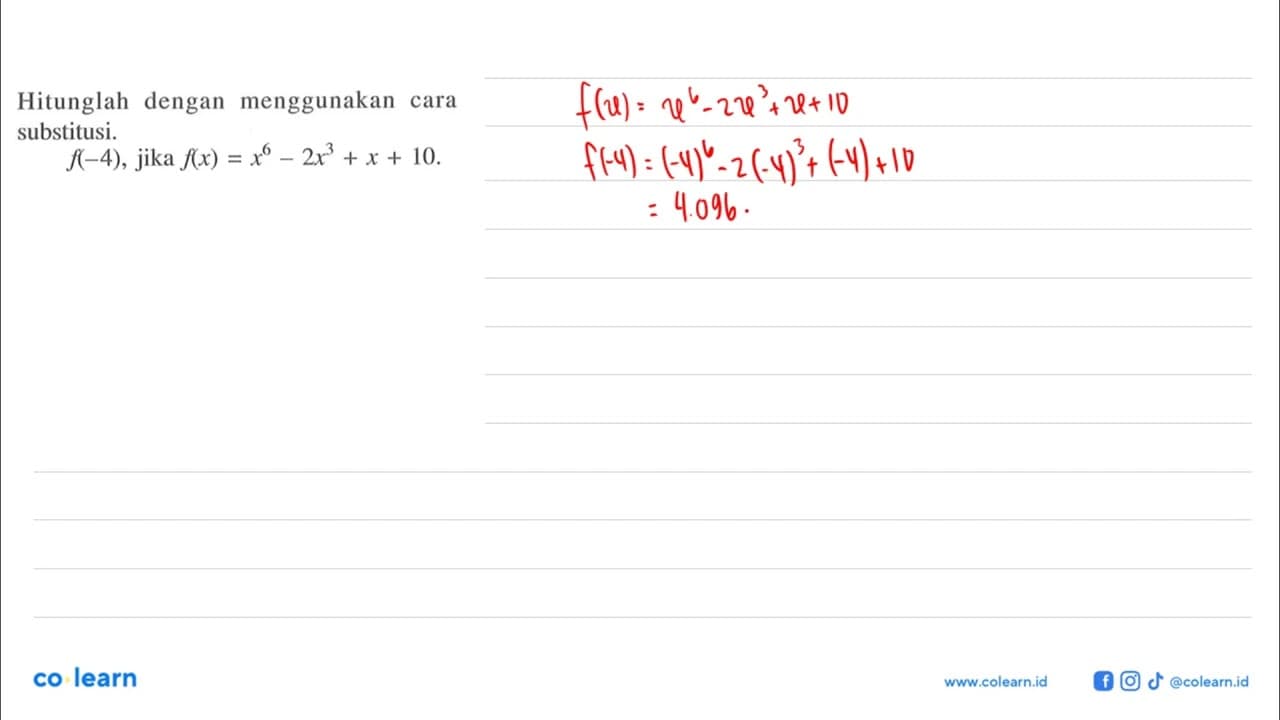 Hitunglah dengan menggunakan cara substitusi. f(-4) jika
