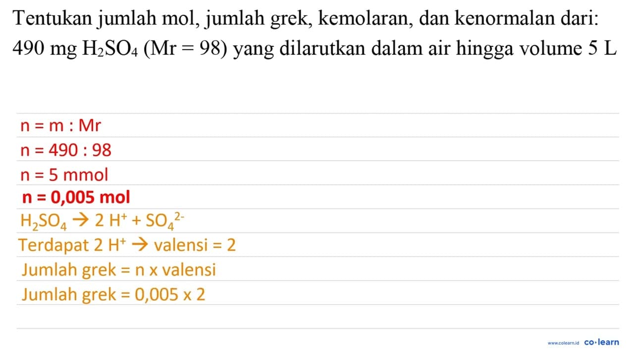 Tentukan jumlah mol, jumlah grek, kemolaran, dan kenormalan