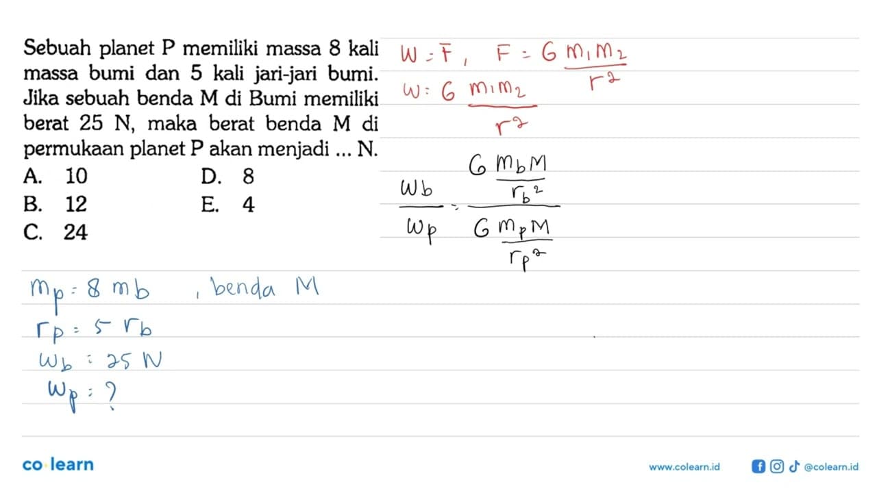 Sebuah planet P memiliki massa 8 kali massa bumi dan 5 kali