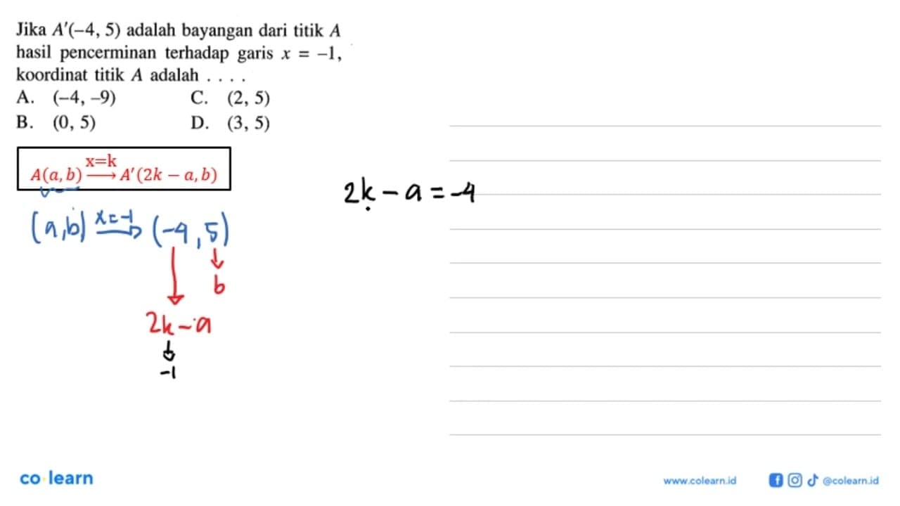 Jika A'(-4,5) adalah bayangan dari titik A hasil
