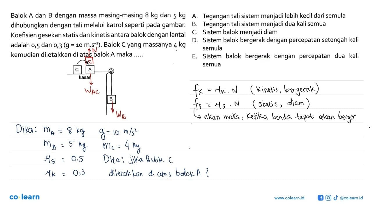 Balok A dan B dengan massa masing-masing 8 kg dan 5 kg