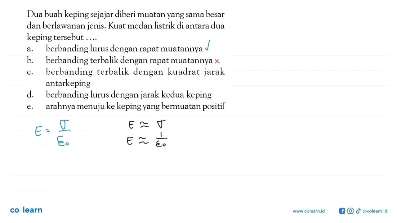 Dua buah keping sejajar diberi muatan yang sama besar dan