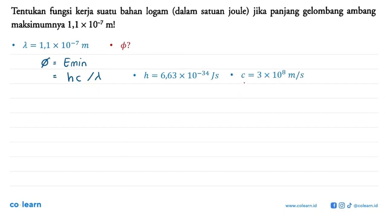 Tentukan fungsi kerja suatu bahan logam (dalam satuan