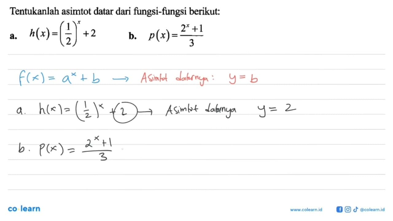 Tentukanlah asimtot datar dari fungsi-fiungsi berikut: a.