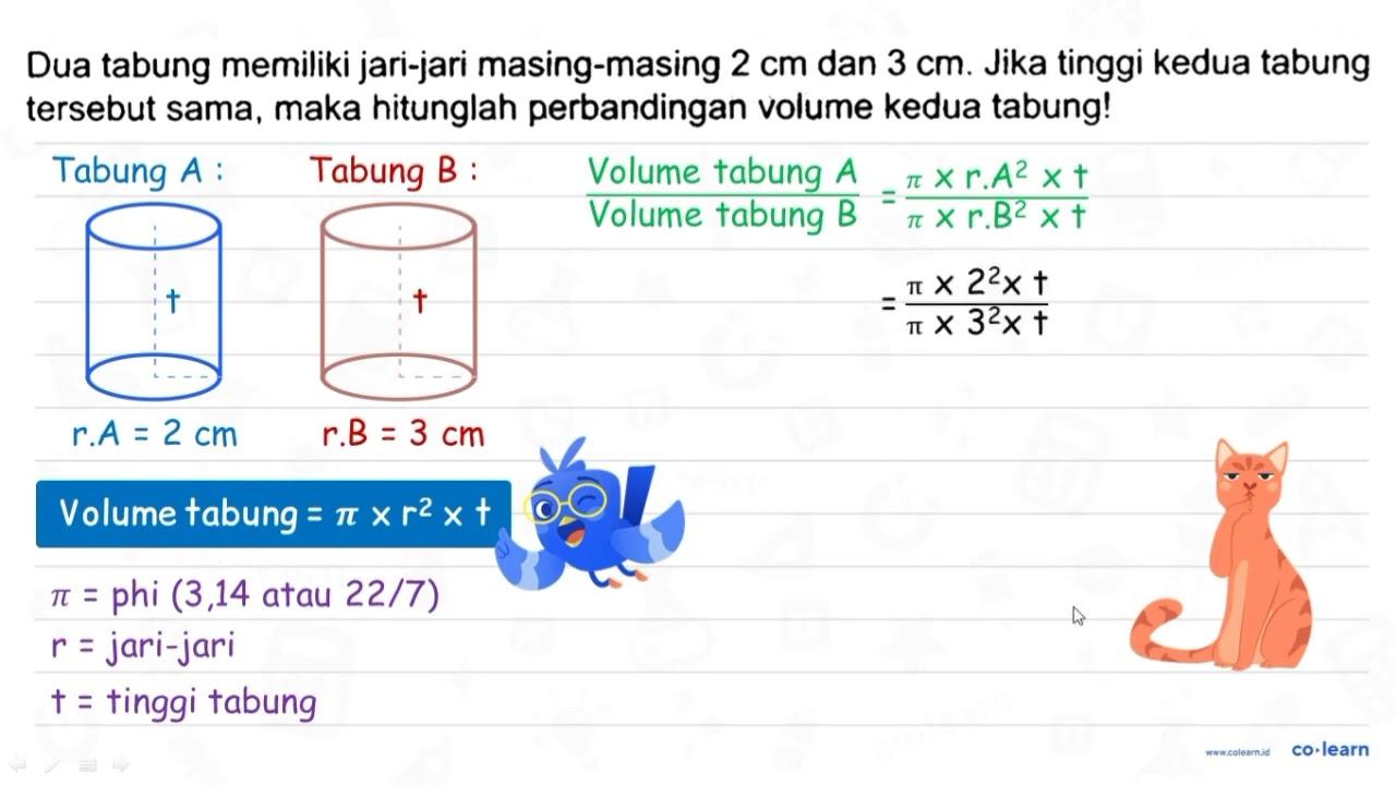 Dua tabung memiliki jari-jari masing-masing 2 cm dan 3 cm .