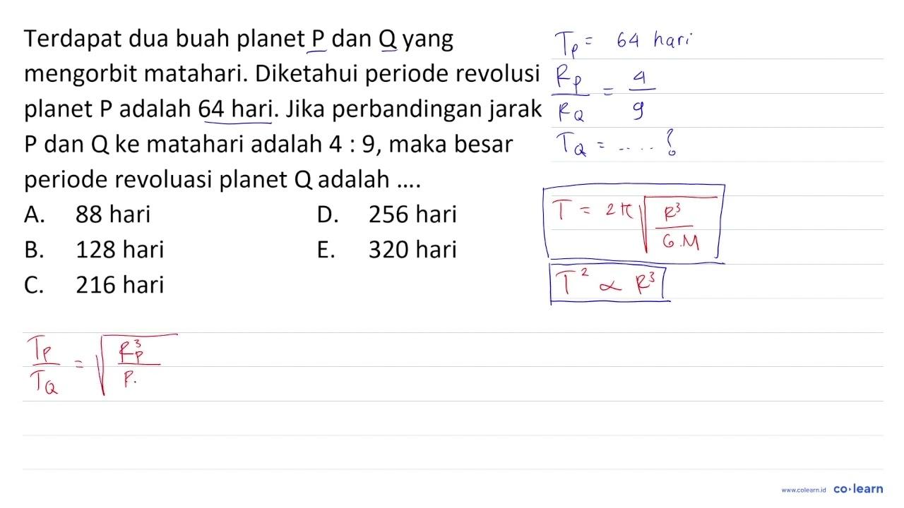 Terdapat dua buah planet P dan Q yang mengorbit matahari.