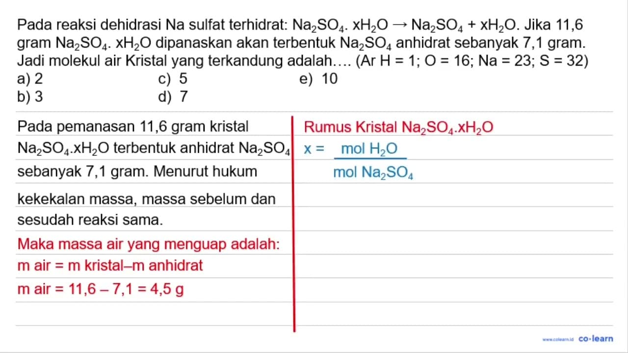 Pada reaksi dehidrasi Na sulfat terhidrat: Na2SO4 . x H2O