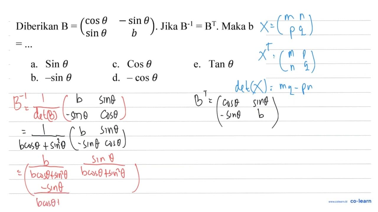 Diberikan B=(cos theta -sin theta sin theta b) . Jika