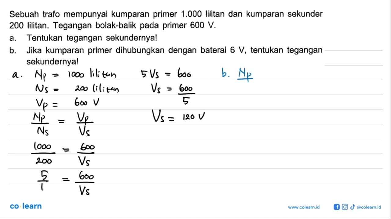 Sebuah trafo mempunyai kumparan primer 1.000 lilitan dan