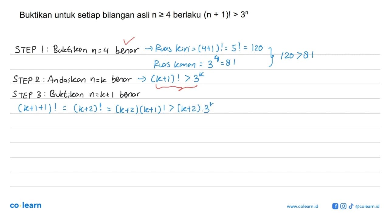 Buktikan untuk setiap bilangan asli n>=4 berlaku (n+1)!>3^n