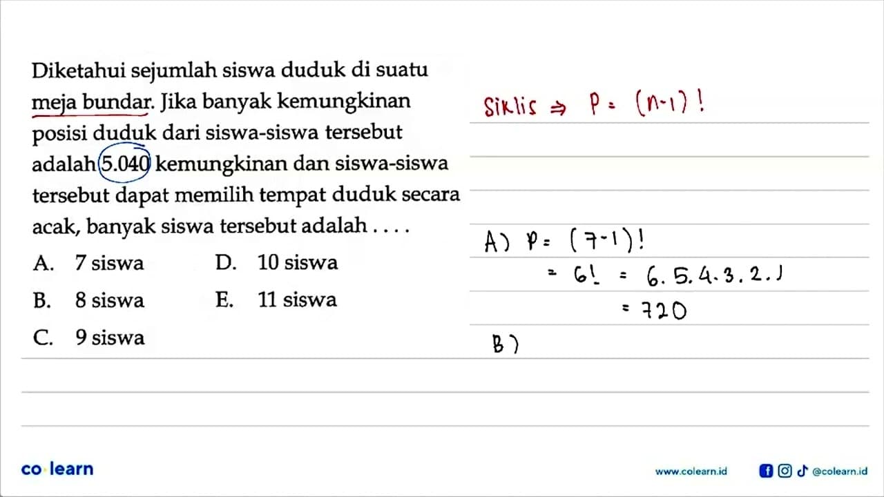 Diketahui sejumlah siswa duduk di suatu meja bundar. Jika