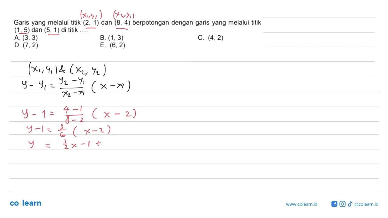 Garis yang melalui titik (2, 1) dan (8, 1) berpotongan