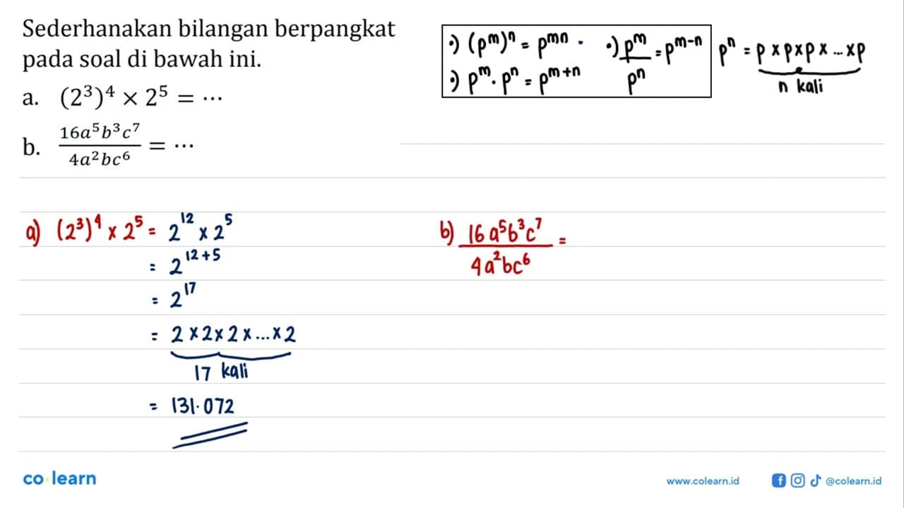 Sederhanakan bilangan berpangkat pada soal di bawah ini. a.