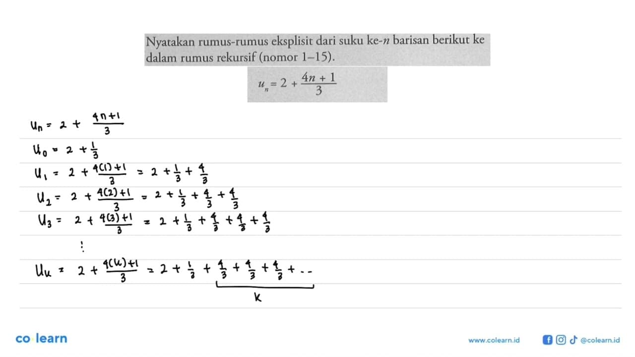 Nyatakan rumus-rumus eksplisit dari suku ke-n barisan