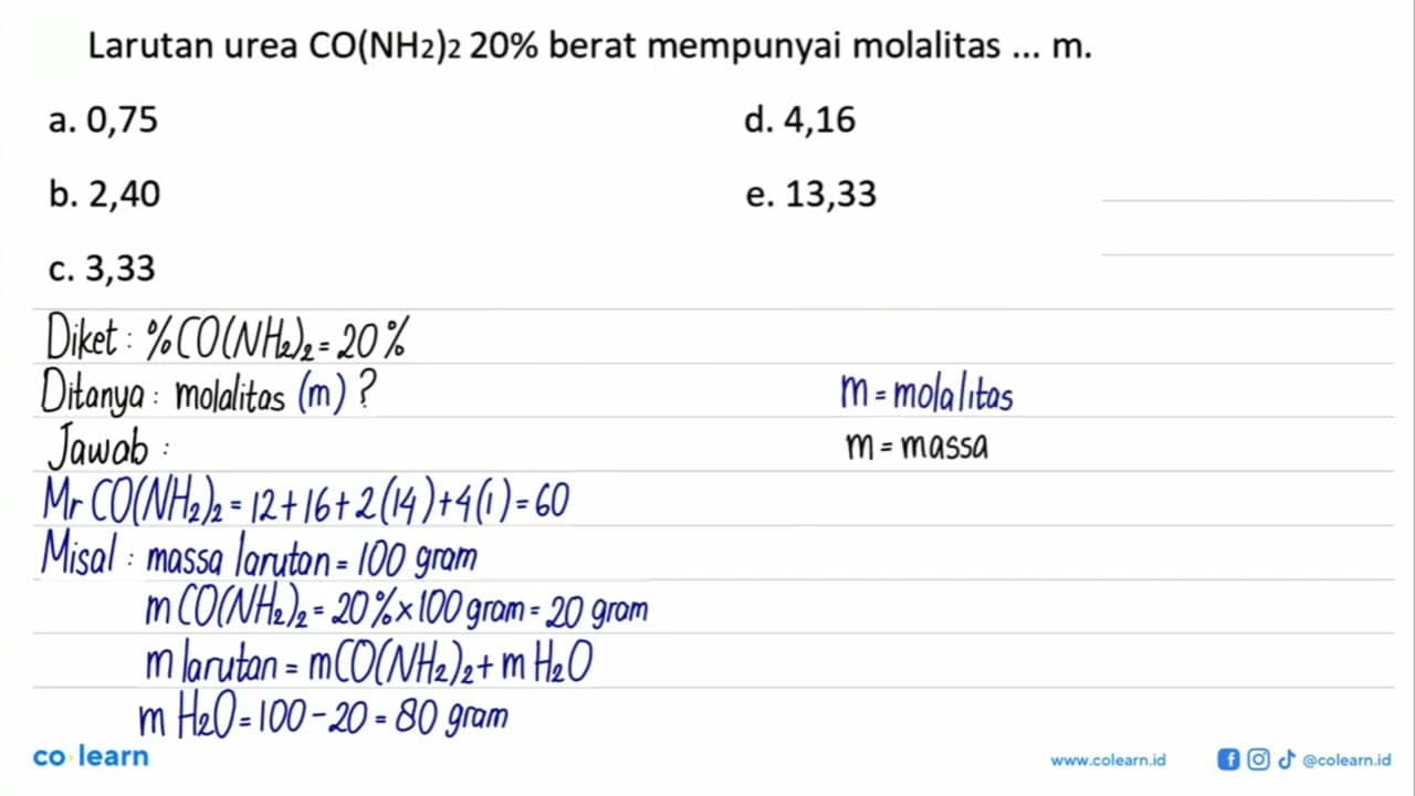 Larutan urea CO(NH2)2 20 % berat mempunyai molalitas ... m