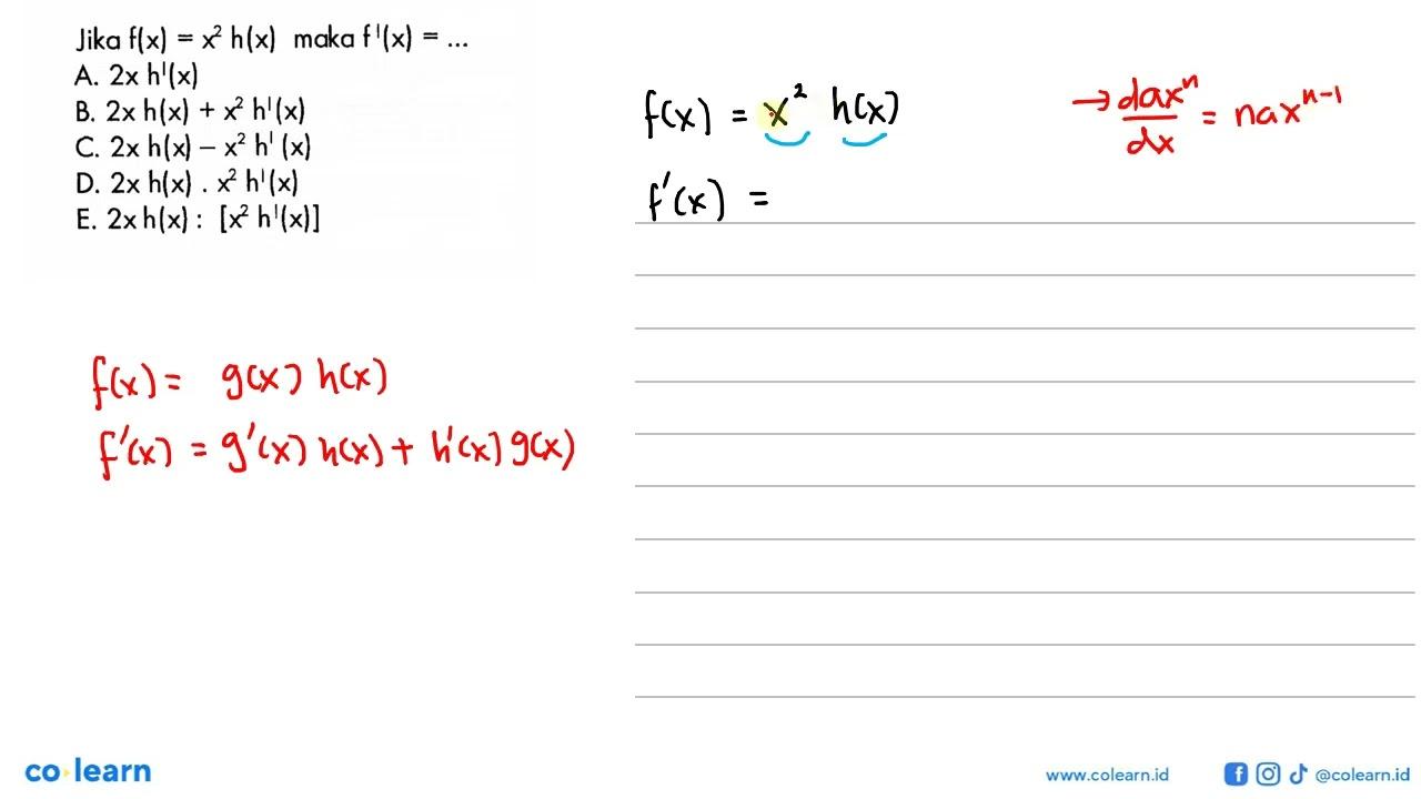 Jika f(x)=x^2 h(x) maka f'(x)= ...