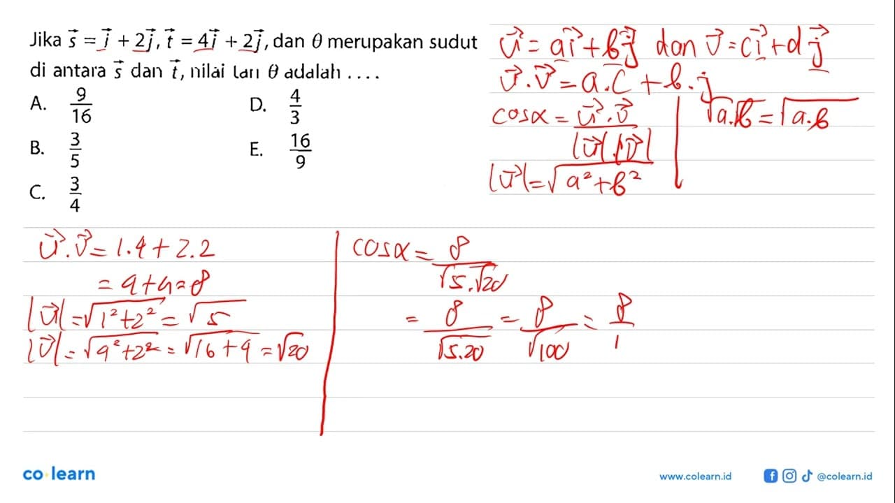 Jika vektor s=i+2j, vektor t=4i+2j, dan theta merupakan