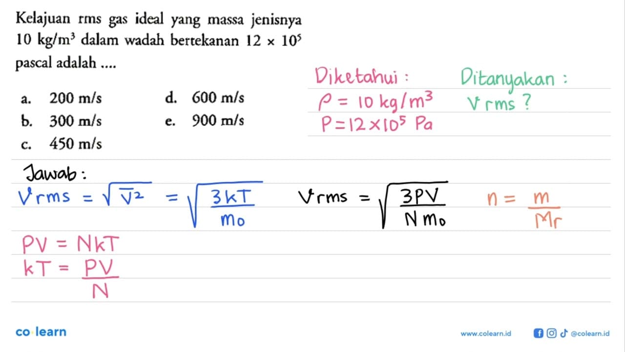 Kelajuan rms gas ideal yang massa jenisnya 10 kg/m^3 dalam