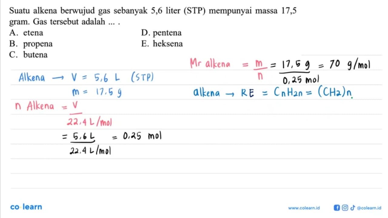 Suatu alkena berwujud gas sebanyak 5,6 liter (STP)