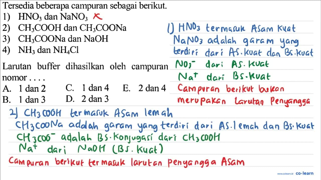 Tersedia beberapa campuran sebagai berikut. 1) HNO3 dan