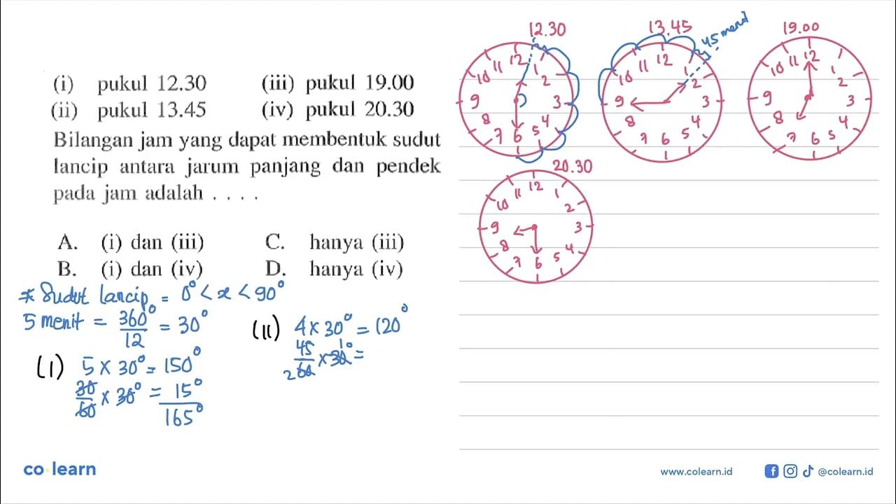 (i) pukul 12.30 (ii) pukul 13.45 (iii) pukul 19.00 Bilangan