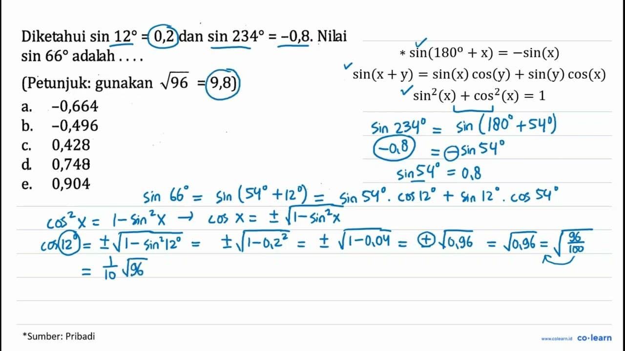 Diketahui sin 12=0,2 dan sin 234=-0,8. Nilai sin 66 adalah