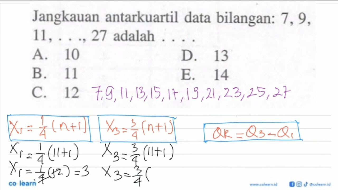 Jangkauan antarkuartil data bilangan: 7, 9- 11, 27 adalah