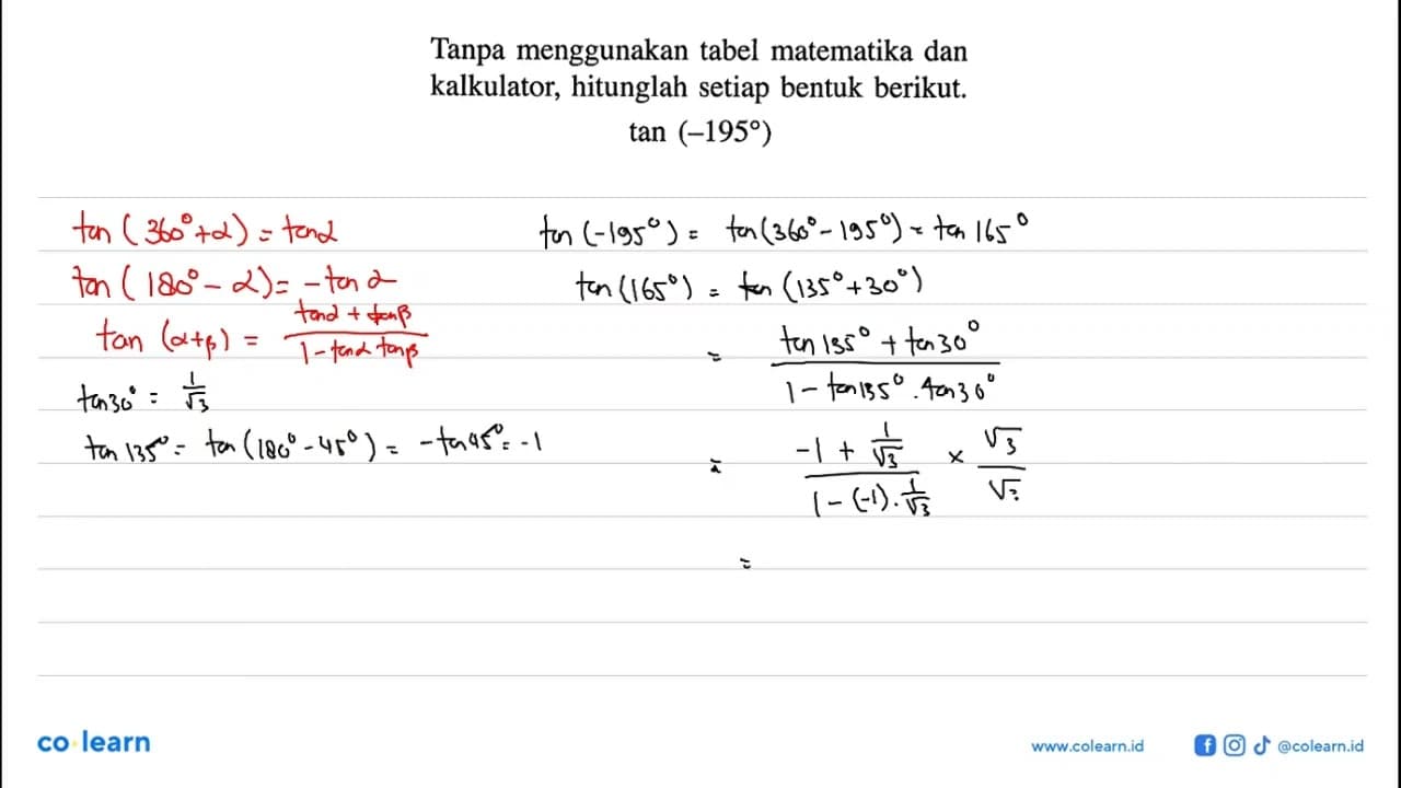 Tanpa menggunakan tabel matematika dan kalkulator,