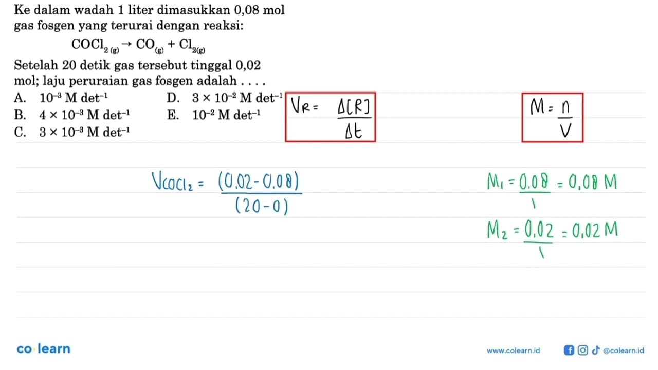 Ke dalam wadah 1 liter dimasukkan 0,08 mol gas fosgen yang