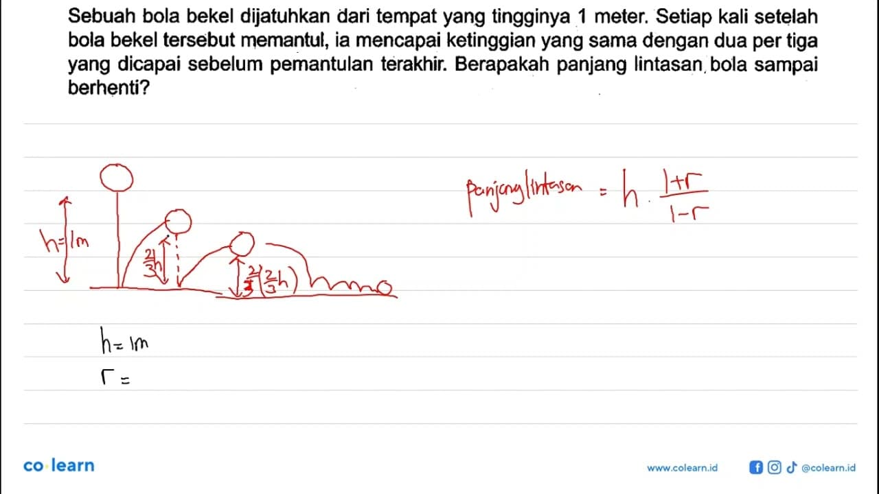 Sebuah bola bekel dijatuhkan dari tempat yang tingginya 1