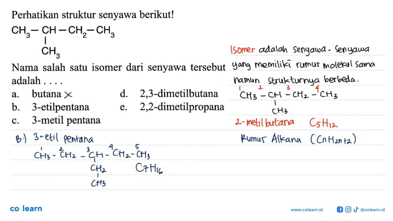 Perhatikan struktur senyawa berikut!Nama salah satu isomer