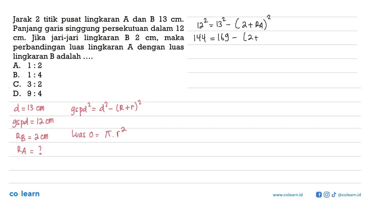 Jarak 2 titik pusat lingkaran A dan B 13 cm. Panjang garis