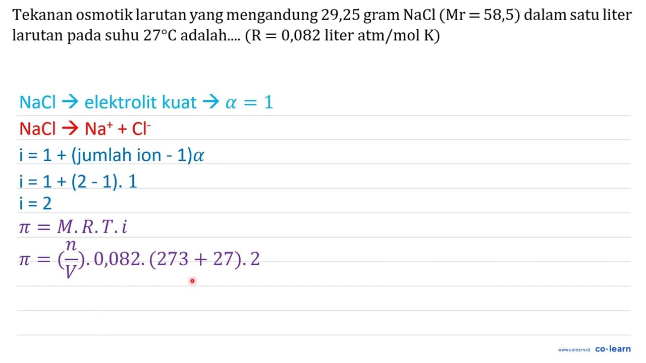 Tekanan osmotik larutan yang mengandung 29,25 gram