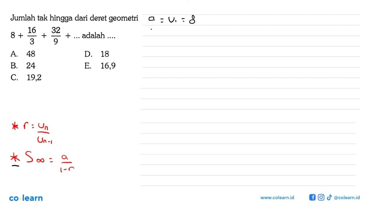 Jumlah tak hingga dari deret geometri 8+16/3+32/9+....