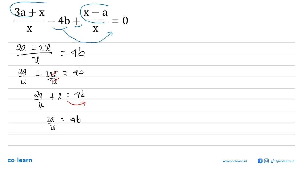 (3a+x)/(x) - 4b + (x-a)/(x) = 0