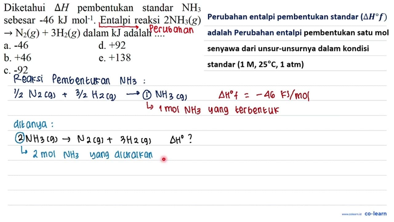 Diketahui delta H pembentukan standar NH3 sebesar -46 kJ