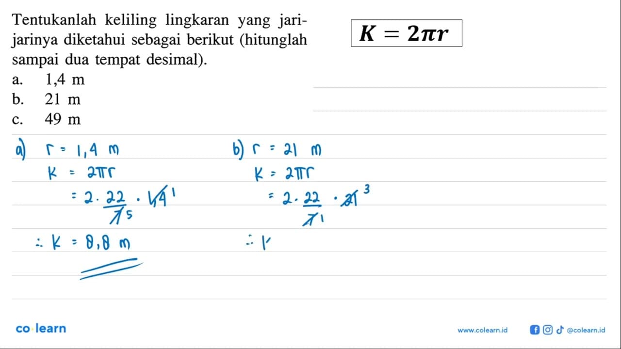 Tentukanlah keliling lingkaran yang jarijarinya diketahui