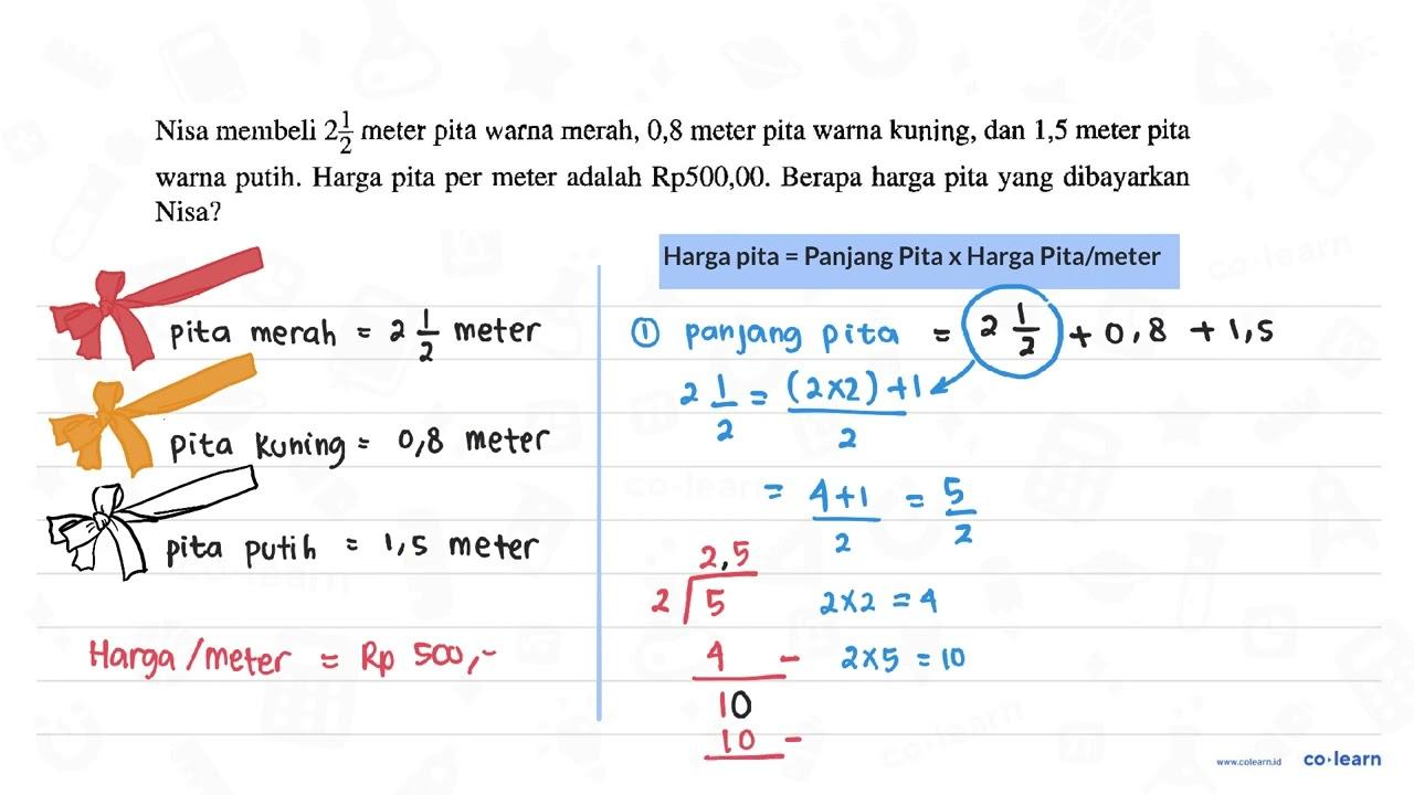 Nisa membeli 2 1/2 meter pita warna merah, 0,8 meter pita