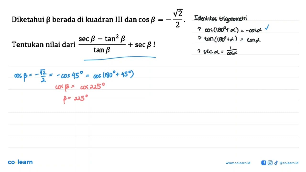 Diketahui beta berada di kuadran III dan cos beta =