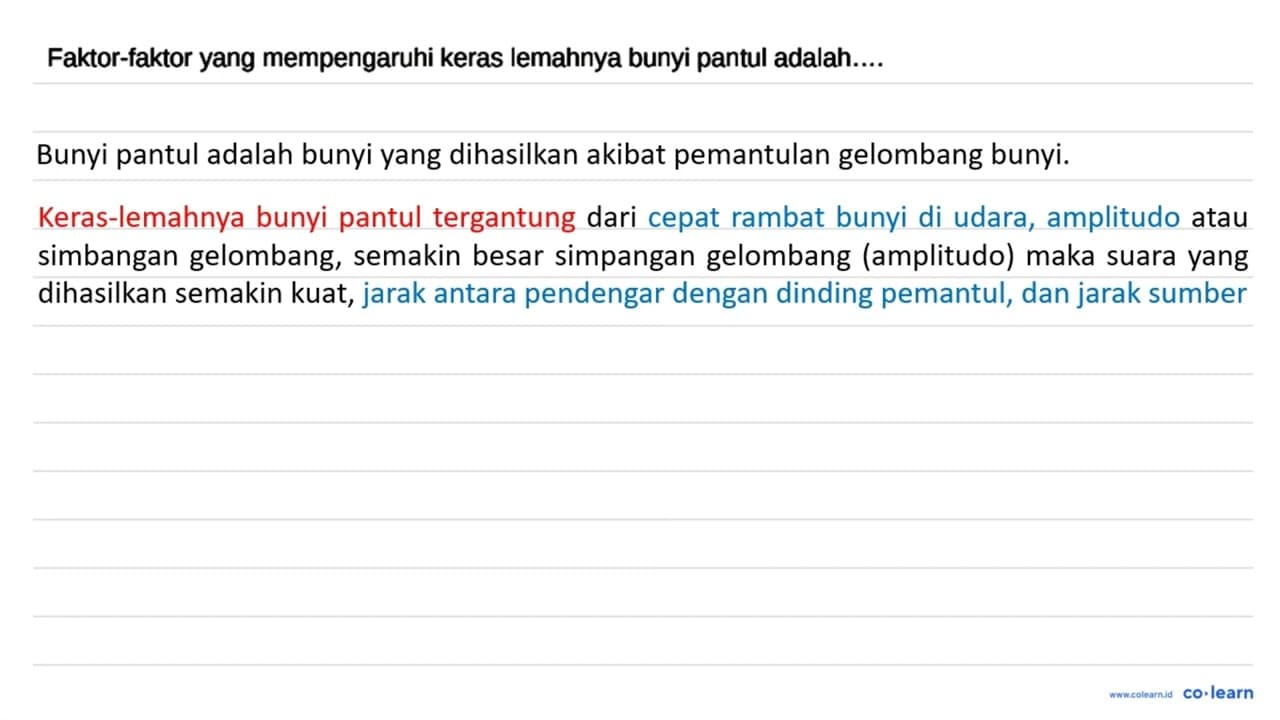 Faktor-faktor yang mempengaruhi keras lemahnya bunyi pantul